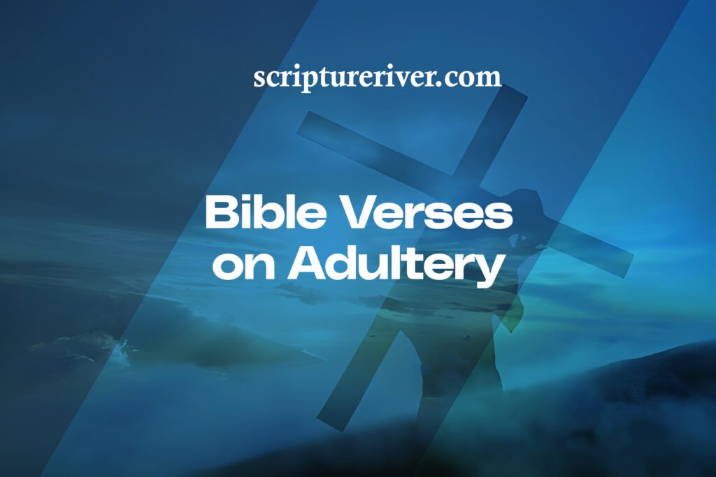 27 Bible Verses on Adultery - Scripture River