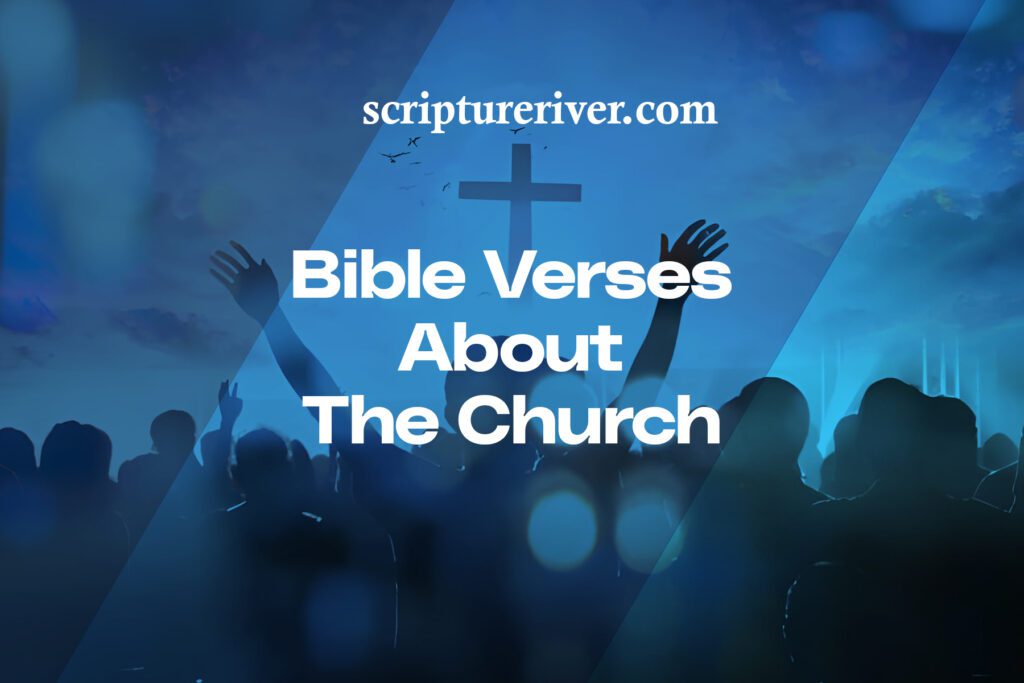 27 Bible Verses About the Church - Scripture River